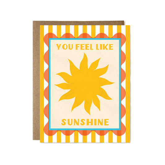 You Feel Like Sunshine Card